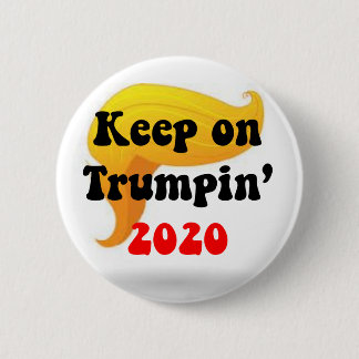 GREAT HAIR DAY! KEEP ON TRUMPIN 2020 BUTTON!!!! 6 CM ROUND BADGE