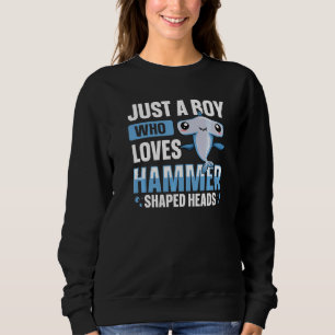 Great Hammerhead Shark Quote for a Hammerhead Shar Sweatshirt