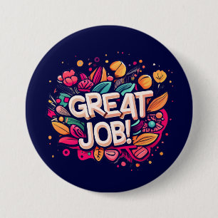 Great Job 7.5 Cm Round Badge