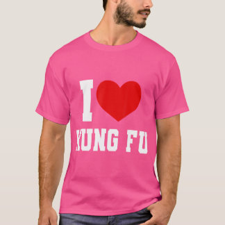 Great Kung Fu Outfit - I Love Kung Fu Sport T-Shirt