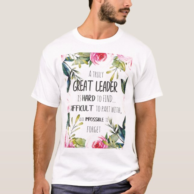 Great leader Gift T-Shirt (Front)