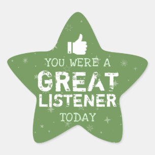 Great Listener   Teachers Star Sticker