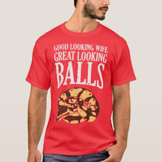 Great Looking Ball Pythons T-Shirt