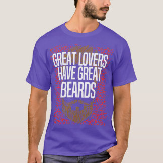 Great Lovers Have Great Beards 1 T-Shirt
