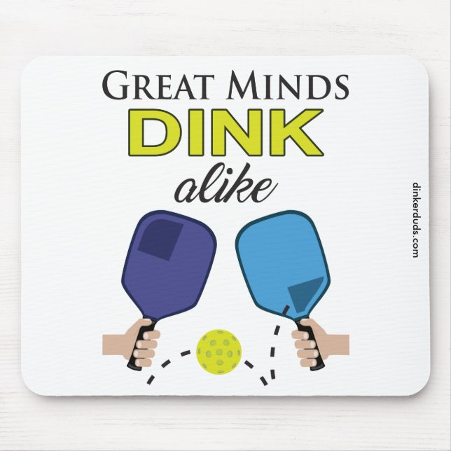 "Great Minds Dink Alike" Pickleball Mouse Pad (Front)