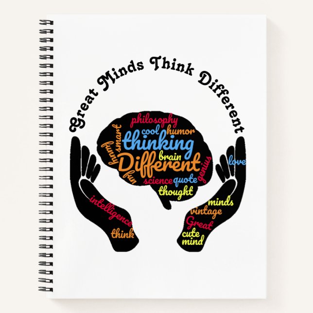 Great Minds Think Different  Spiral Notebook (Front)