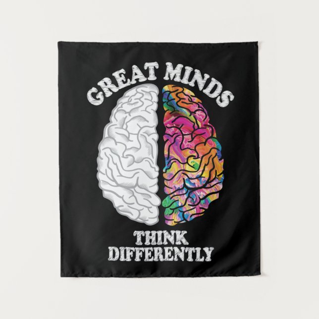 Great Minds Think Differently Funny Tapestry (Front)