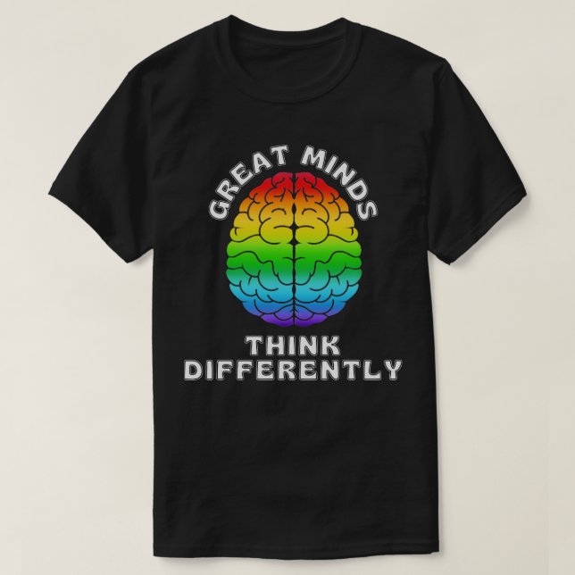 Great minds think differently T-Shirt (Design Front)