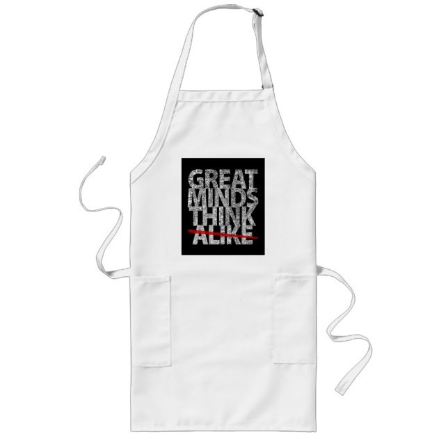 Great Minds Think Long Apron (Front)