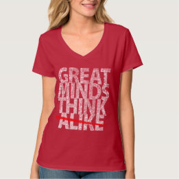 Great Minds Think T-Shirt