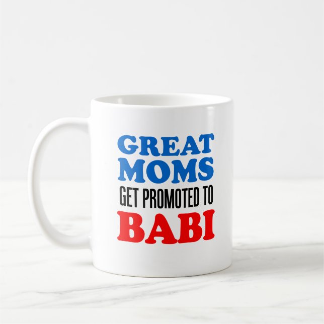 Great Moms Get Promoted To Babi Czech Grandmother Coffee Mug (Left)