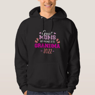 Great moms get promoted to grandma 2022 hoodie