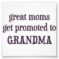 Great Moms Get Promoted To Grandma