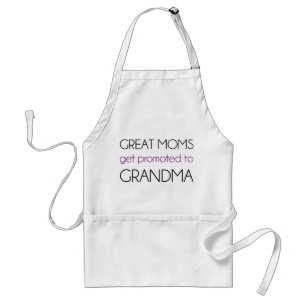 Great Moms Get Promoted To Grandma Standard Apron