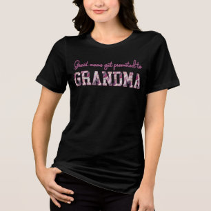 Great Moms Get Promoted to Grandma Tri-Blend Shirt