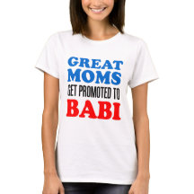 Great Moms Promoted To Babi
