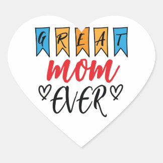 Great Mum Ever Heart Sticker