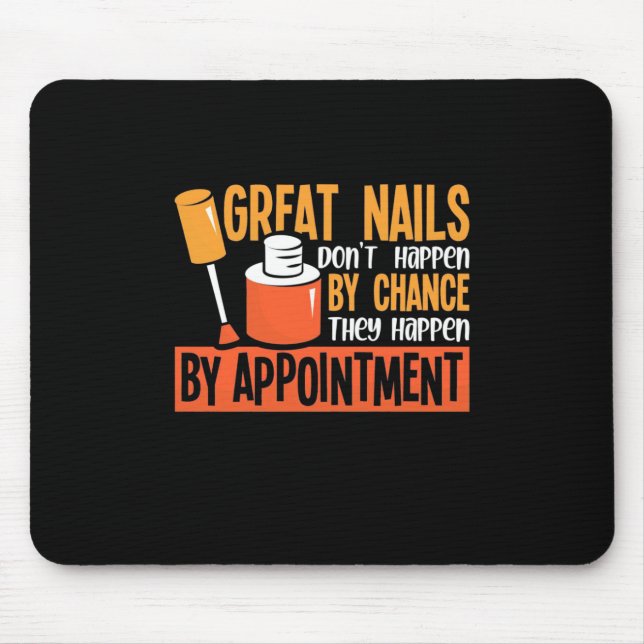 Great Nails By Chance By Appointment Mouse Pad (Front)