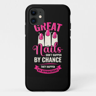 Great Nails Happen By Appointment iPhone 11 Case