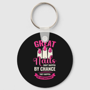 Great Nails Happen By Appointment Key Ring
