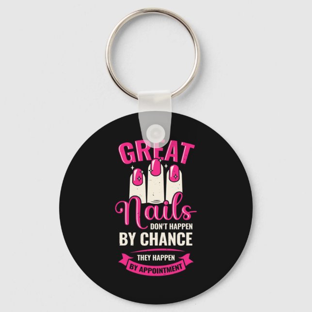Great Nails Happen By Appointment Key Ring (Front)