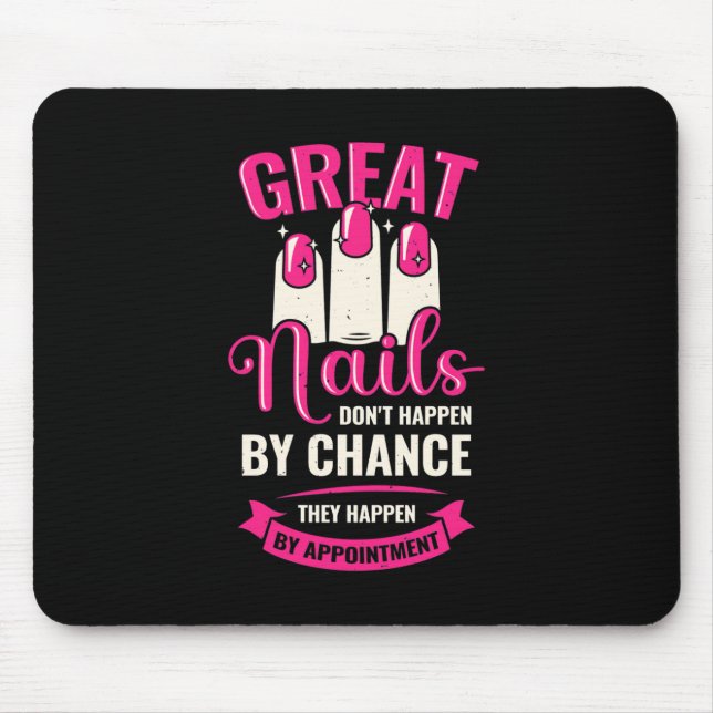 Great Nails Happen By Appointment Mouse Pad (Front)