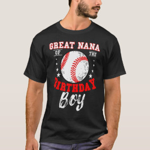 Great Nana Of The Birthday Boy Baseball Theme Bday T-Shirt