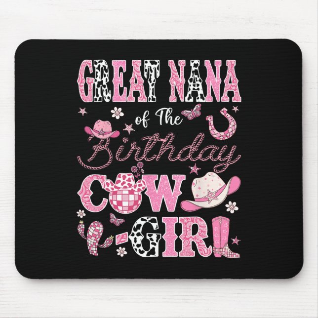 Great Nana Of The Birthday Cowgirl Western Rodeo G Mouse Pad (Front)