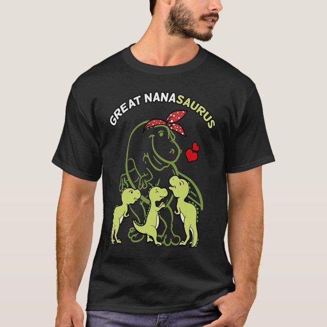 Great Nanasaurus Great Nana Tyrannosaurus Dinosaur T-Shirt (Front)