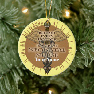 Great Neonatal  Nurse  Ceramic Ornament