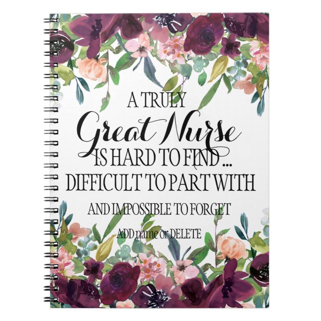 Great nurse thank you appreciation Floral burgundy Notebook (Front)