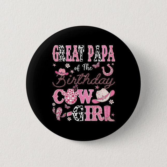 Great Papa Of The Birthday Cowgirl Western Rodeo G 6 Cm Round Badge (Front)