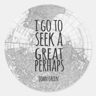 Great Perhaps Sticker Design John Green Quote