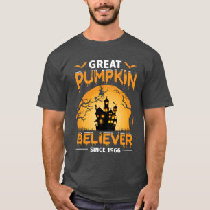 GREAT PUMPKIN BELIEVER SINCE 1966 T-Shirt