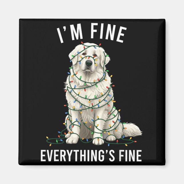 Great Pyrenees Christmas I'm Fine Everything Is Fi Magnet (Front)