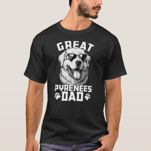 Great Pyrenees Dog Breed Great Pyrenees Dad T-Shirt