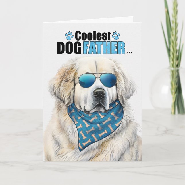 Great Pyrenees Dog Coolest Dad Ever Father's Day Holiday Card (Front)