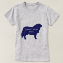 Great Pyrenees Mama T-Shirt