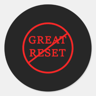 Great Reset No Reject Resist New World Order Globy Classic Round Sticker