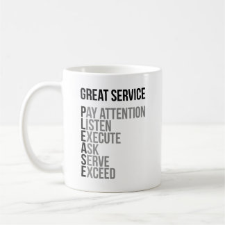 Great Service Please Coffee Mug