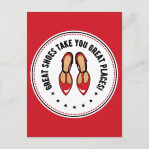 Great Shoes Take You Great Places Cute Shoe Postcard