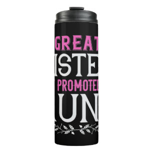 Great Sister Get Promoted To Aunt-01.Png Thermal Tumbler