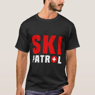 Great Ski Patrol Outfit Slope Emergency Skier Safe T-Shirt