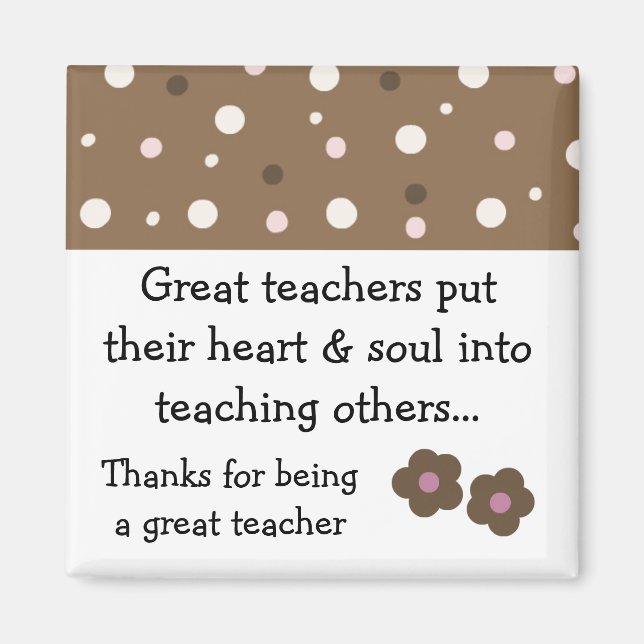 Great Teacher Saying Magnet (Front)