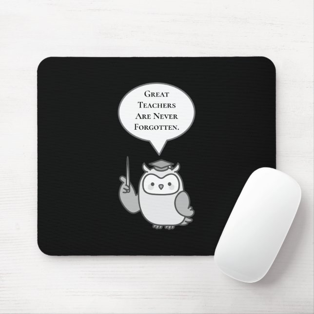 Great Teachers Are Never Forgotten Cute Owl Mouse Pad (With Mouse)