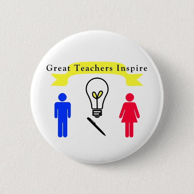 Great Teachers Inspire 6 Cm Round Badge (Front)
