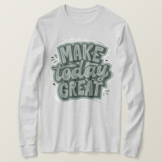 Great text sage green l motivational quote grey T-Shirt