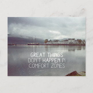 Great things don't happen in comfort zone postcard