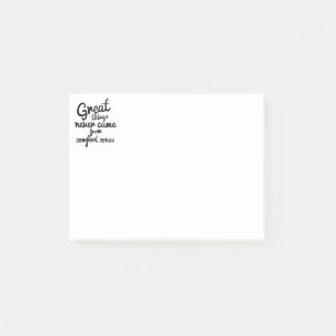Great Things Never Came From Comfort Zones Post-it Notes