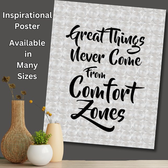Great Things Never Come From Comfort Zones Poster (Creator Uploaded)